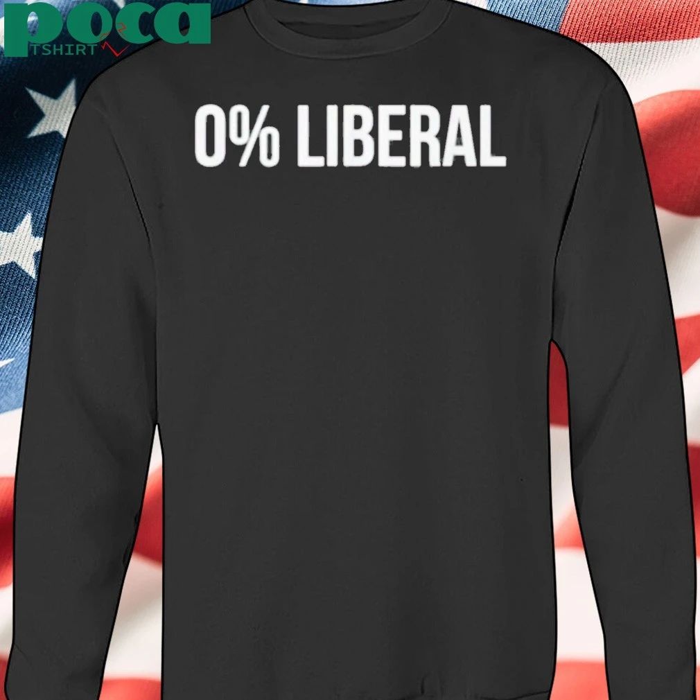 0% Liberal Shirt