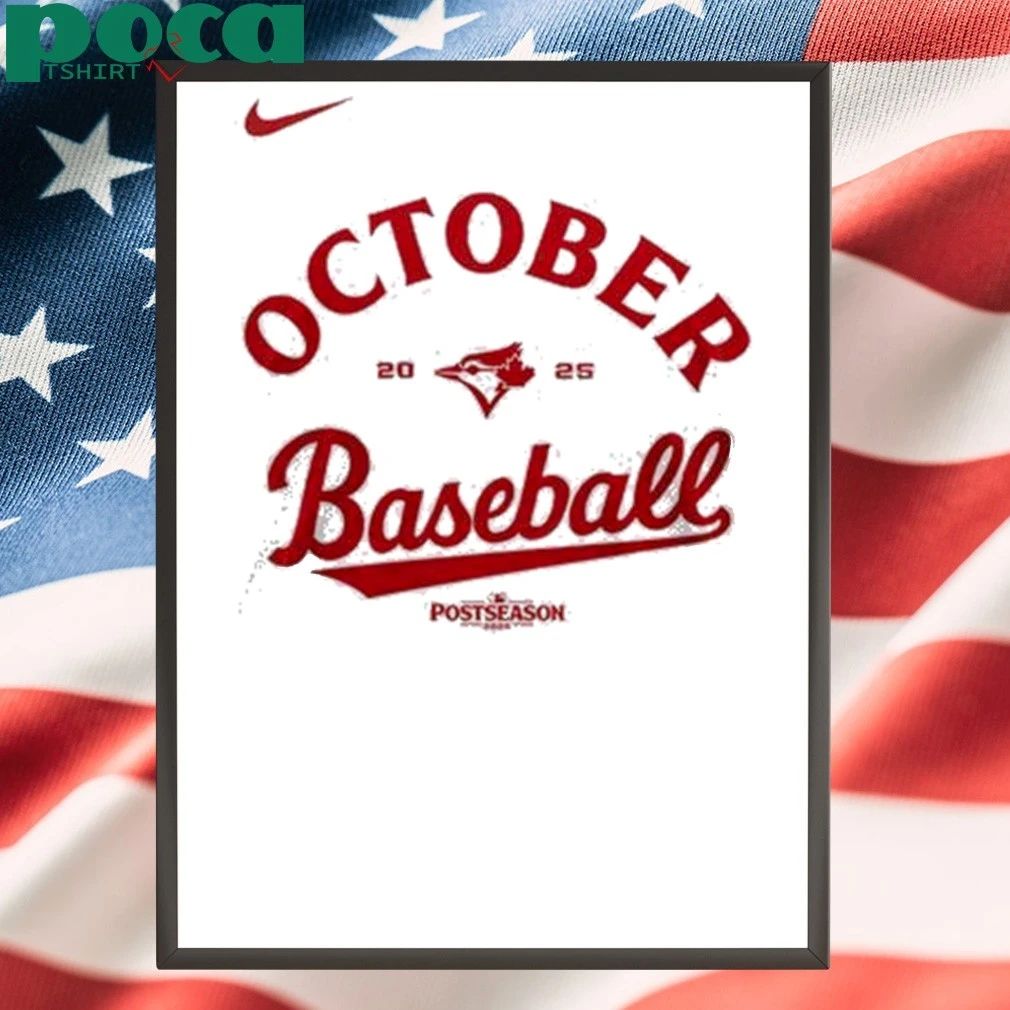 Toronto Blue Jays October Baseball 2025 T-Shirt
