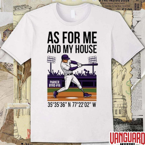 2026 Parker Byrd As For Me And My House East Carolina Pirates Baseball t-shirt
