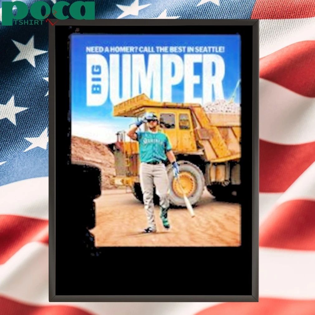 Cal Raleigh Seattle Mariners Home Run Big Dumper shirt