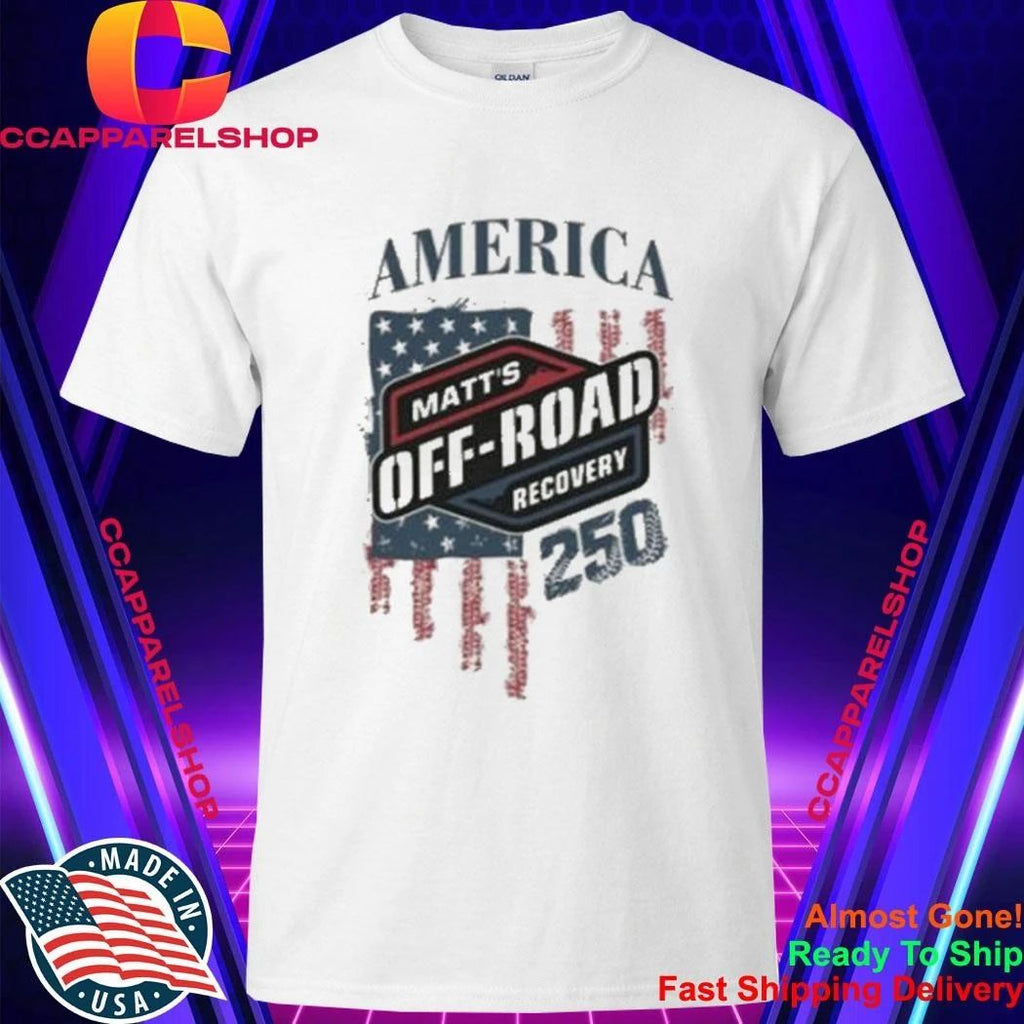 America Matts Offroad Recovery Morr 250Th Anniversary Shirt
