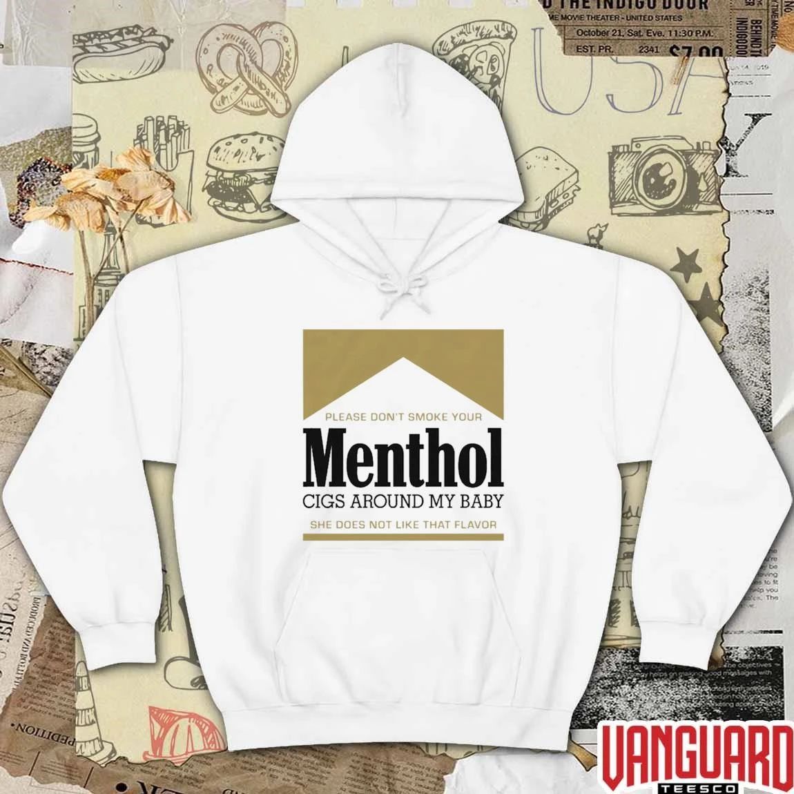 Please Don’t Smoke Your Menthol Cigs Around My Baby She Does Not Like That Flavor Gold t-shirt