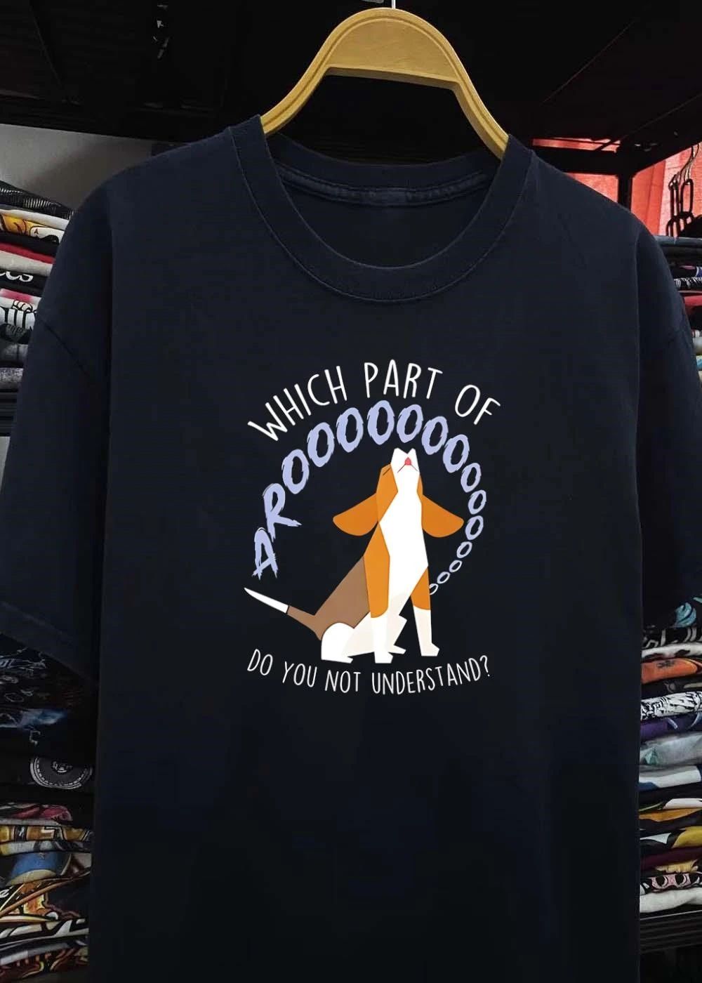 Beagle Howling Which Part of Arooooo Do You Not Understand T-Shirt