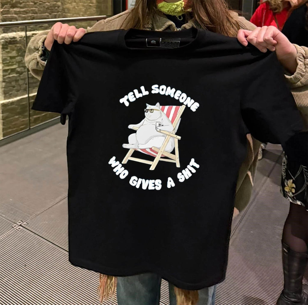 Cat Sunglasses Tell Someone Who Gives A Shit shirt