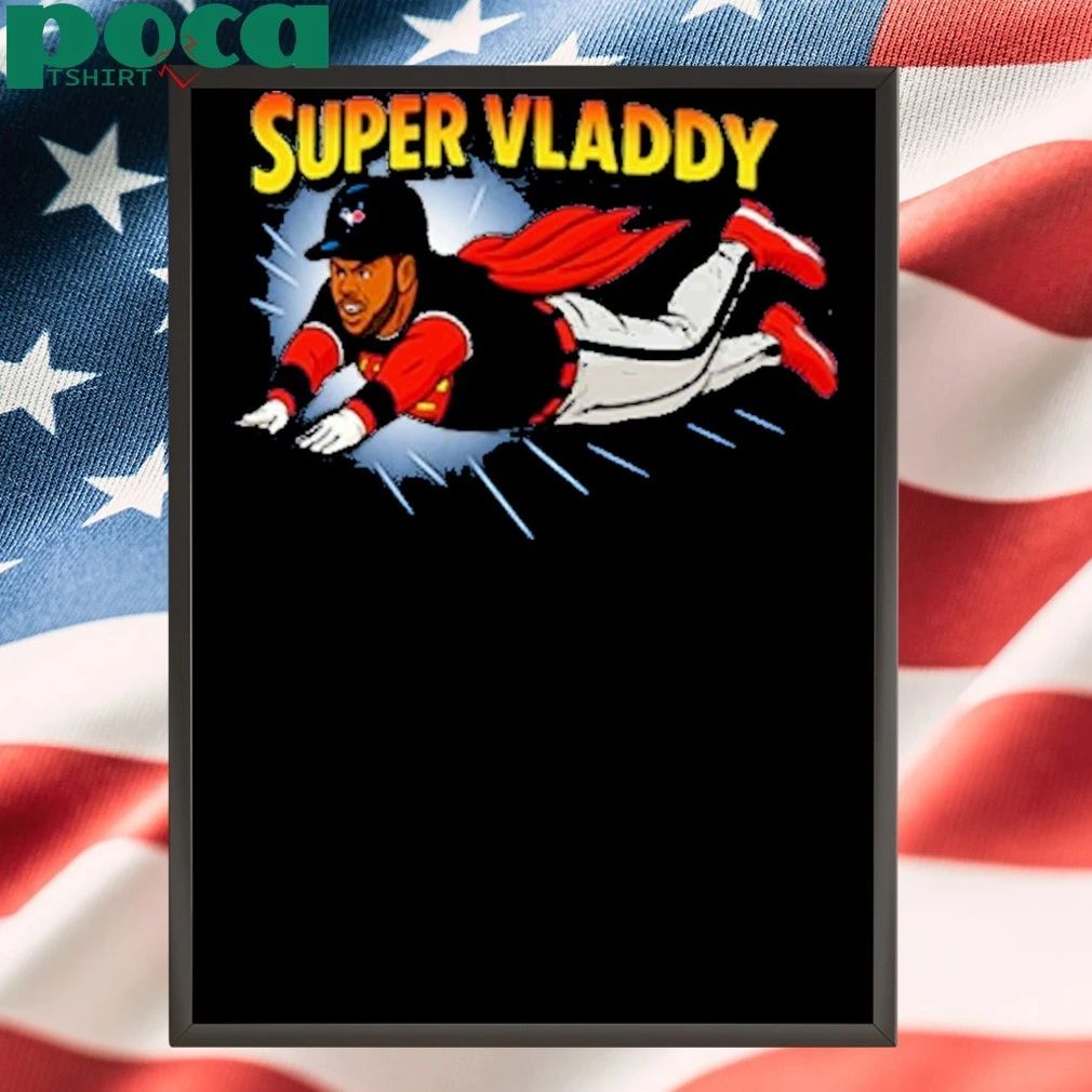 Vladimir Guerrero Jr Super Vladdy shirt