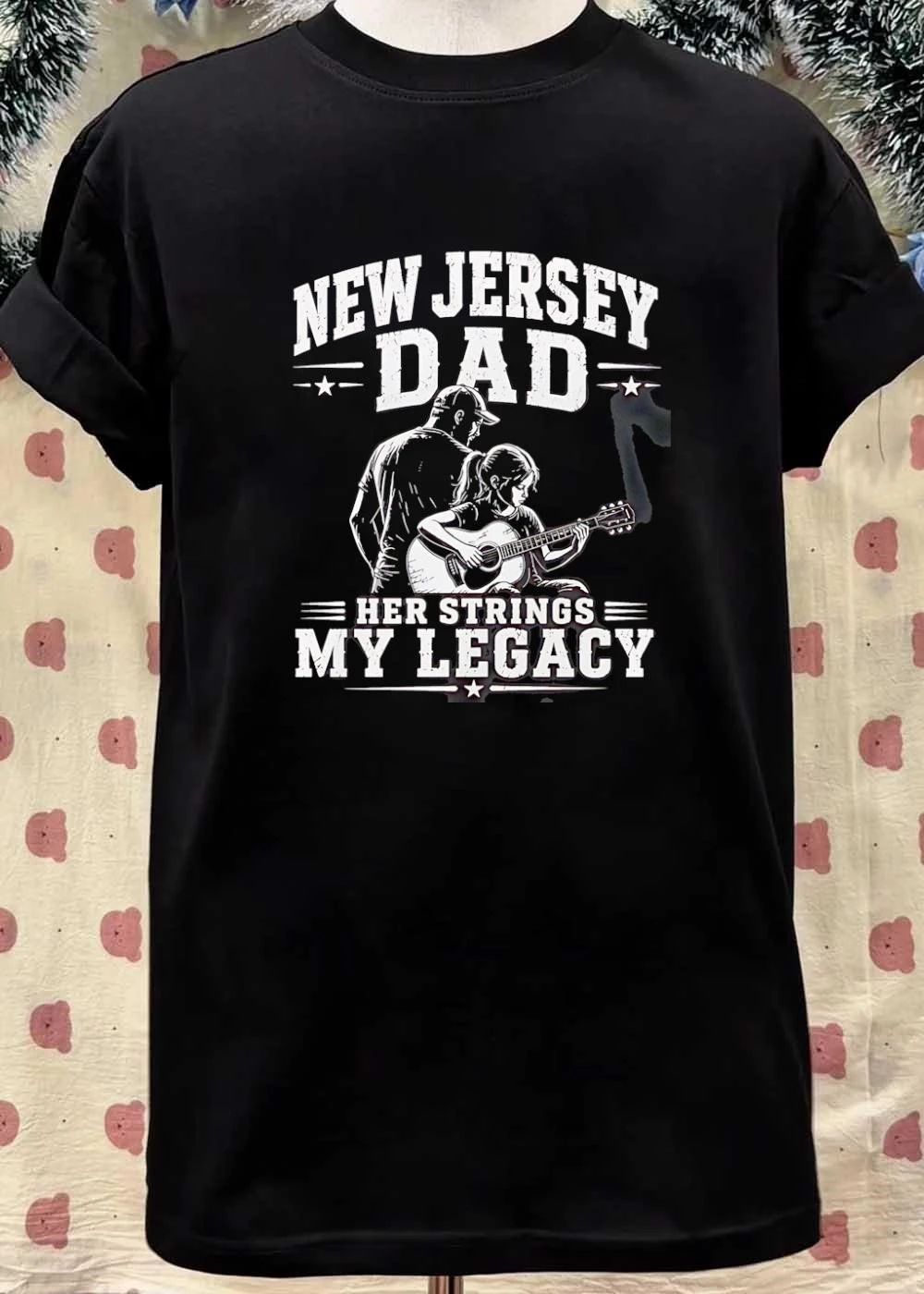 New Jersey Dad Her Strings My Legacy Guitar Father Daughter T-Shirt