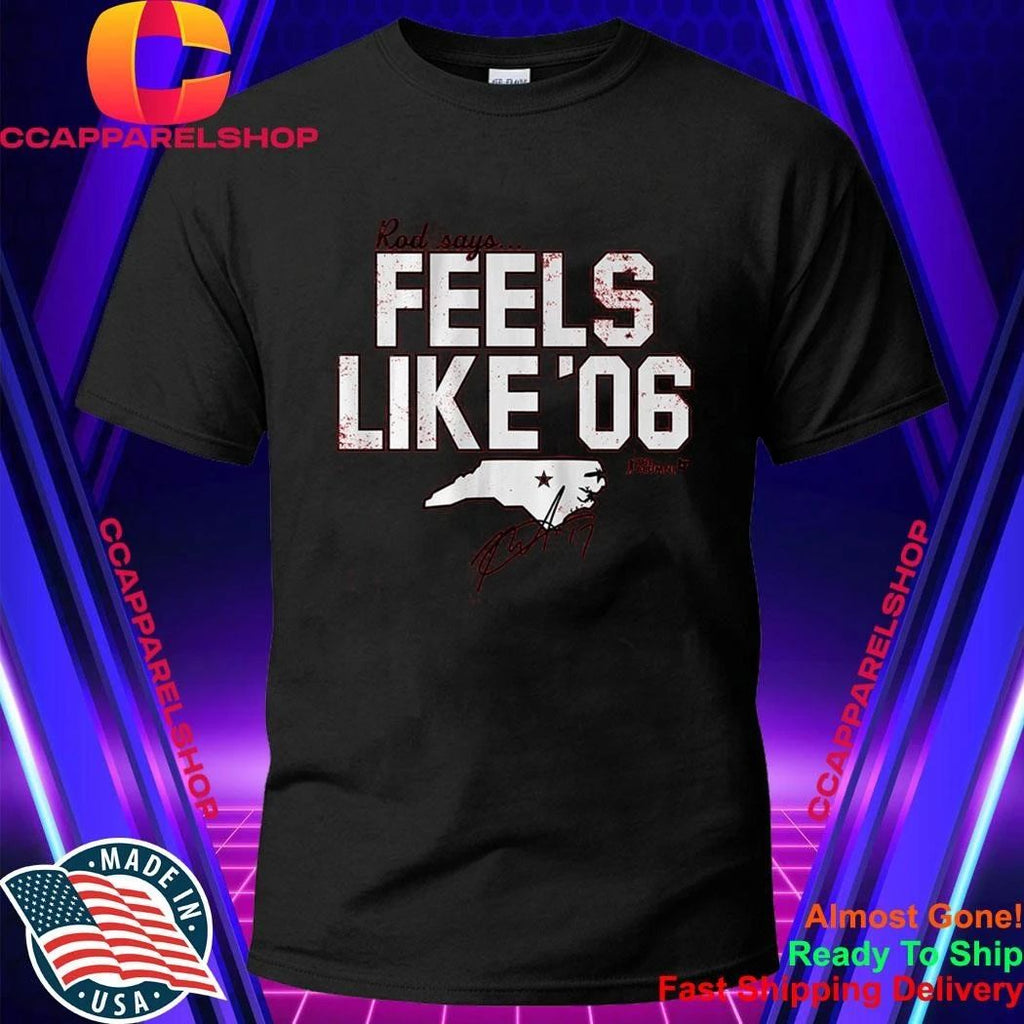 Rod Brind’Amour Say Feels Like ’06 Signature Shirt