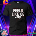 Rod Brind’Amour Say Feels Like ’06 Signature Shirt