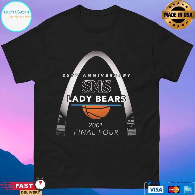 SMS Lady Bears 25th Anniversary 2001 Final Four T-shirts