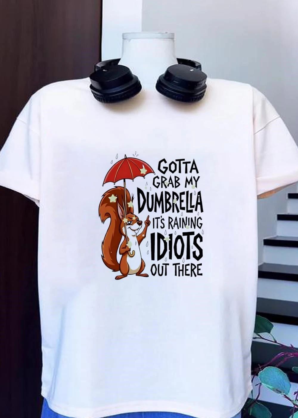 Sarcastic Squirrel Holding Umbrella Gotta Grab My Dumbrella Raining Idiots T-Shirt