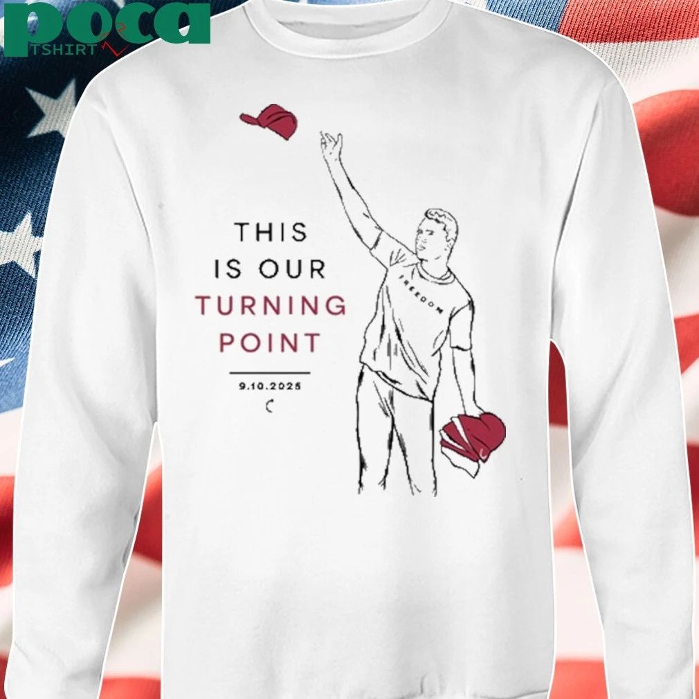 This Is Our Turning Point Charlie Kirk 9 10 2025 T-shirt