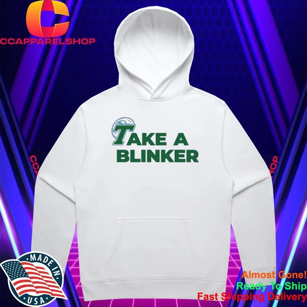 Take A Blinker Stoner Humor Cannabis Culture Shirt