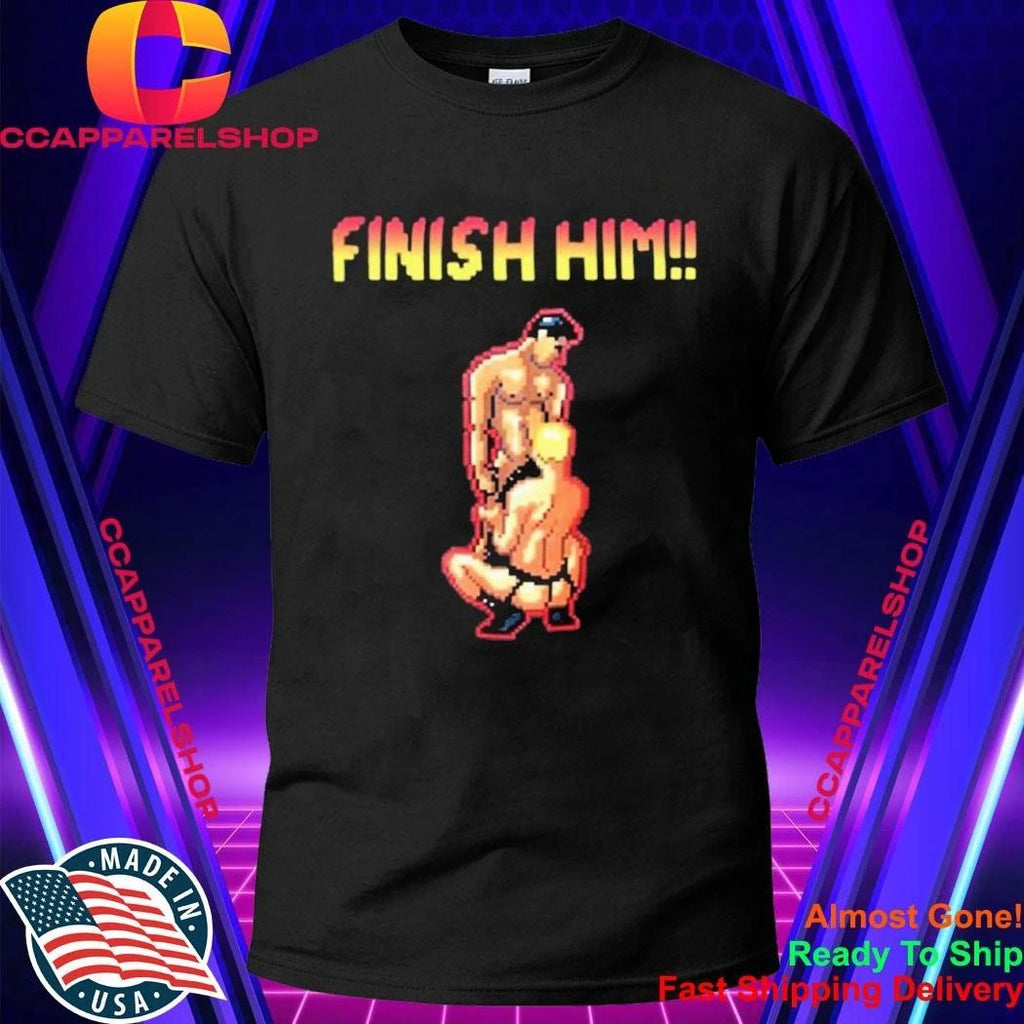 Finish Him 8 Bit Gay Game Shirt