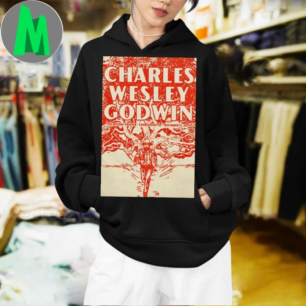 Charles Wesley Godwin The Riviera Theater Charleston Sc Dec 14 2025 Poster Shirt