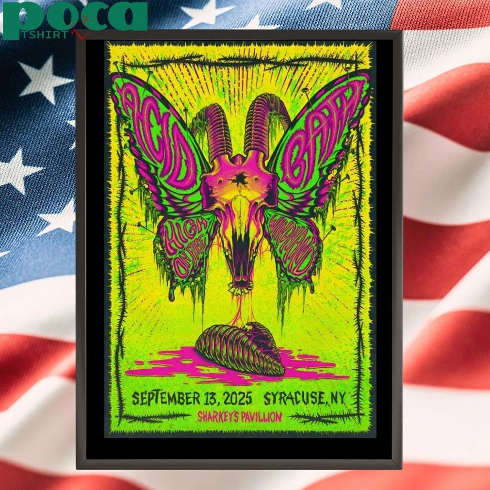 Acid Bath Syracuse NY 9.13.2025 Poster T-shirt
