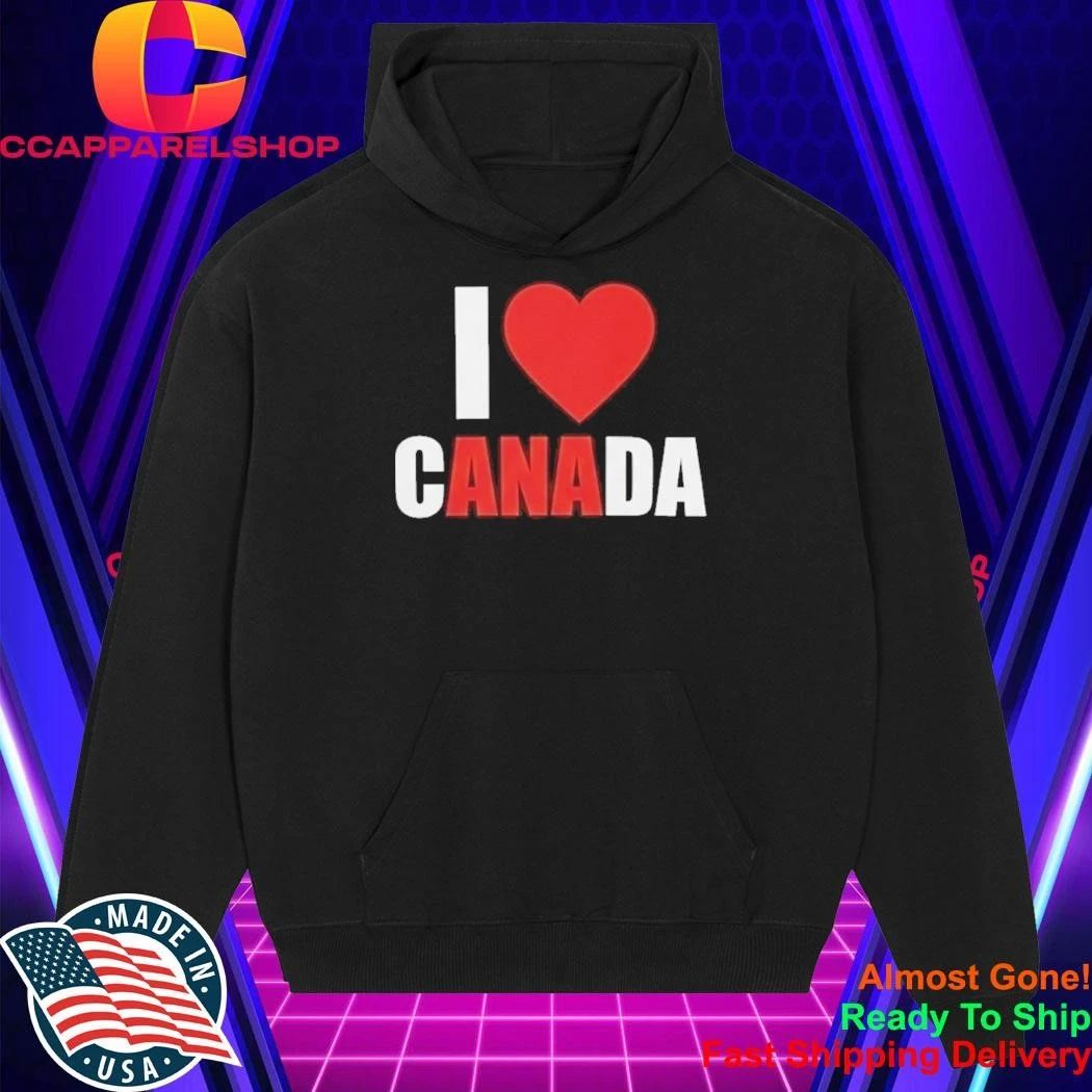 I Love Canada Ana Shirt