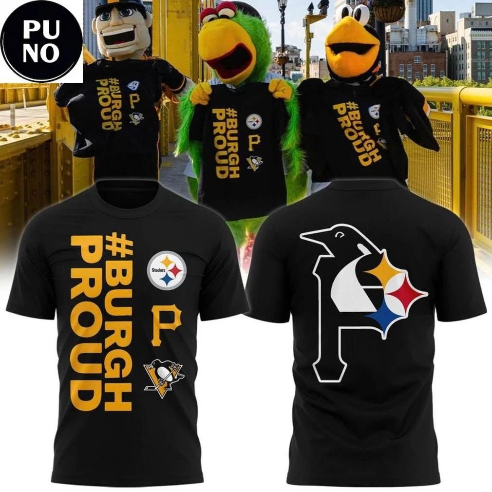 Pittsburgh Penguins x Steelers x Pirates 2026 Burgh Proud Shirt