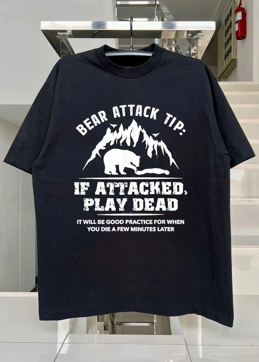 Bear attack tip if attacked play dead it will be good practice for when shirt
