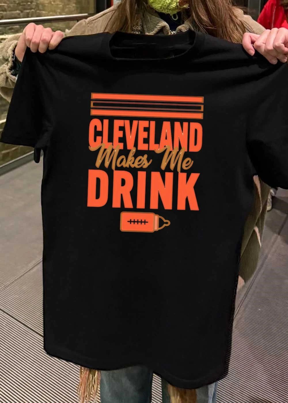 Cleveland Browns Fan Gift Apparel Cleveland Makes Me Drink Baby Bottle shirt