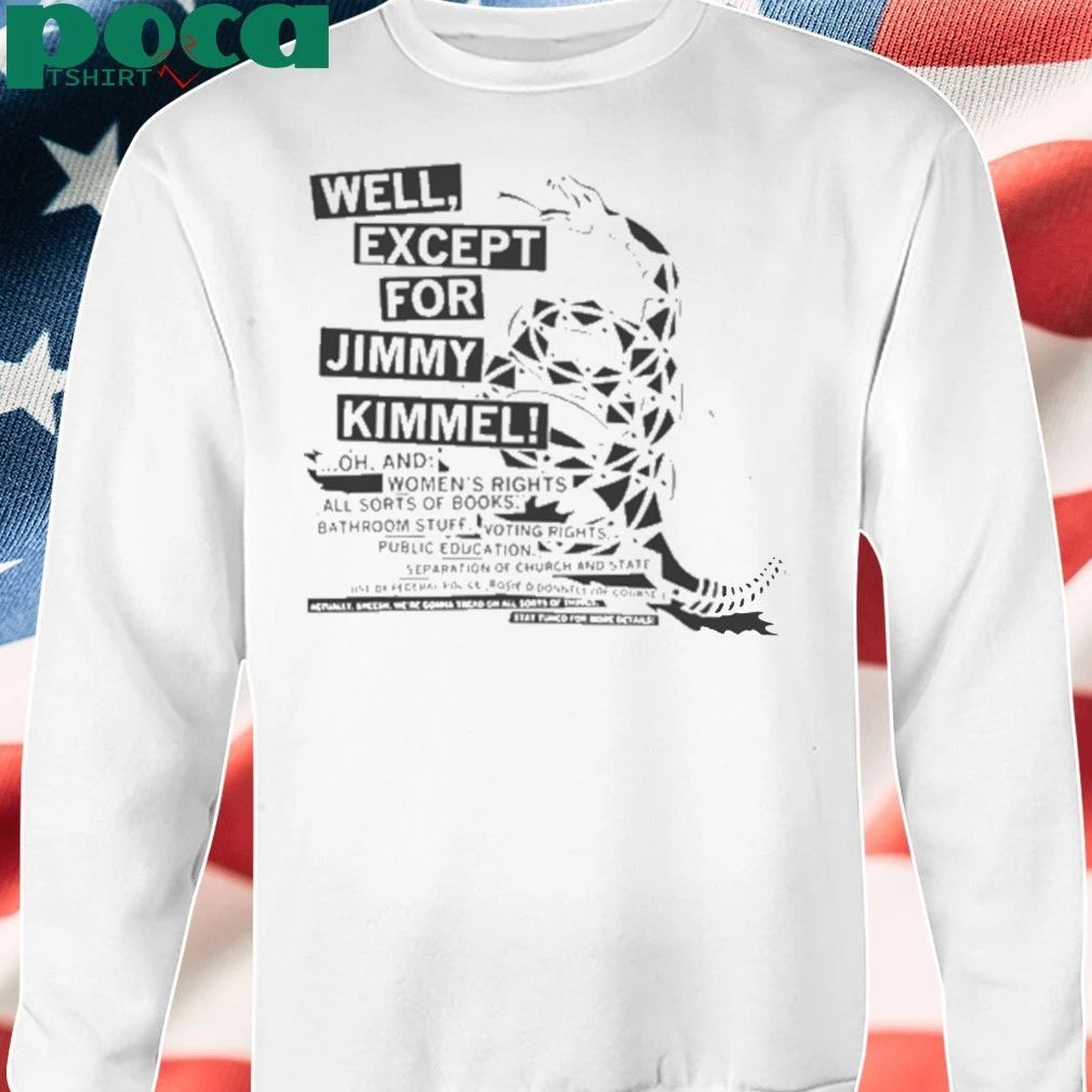 Don’t Tread On Me Except For Jimmy Kimmel T-shirt