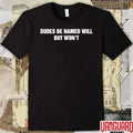 2026 Dudes Be Named Will But Won’t t-shirt