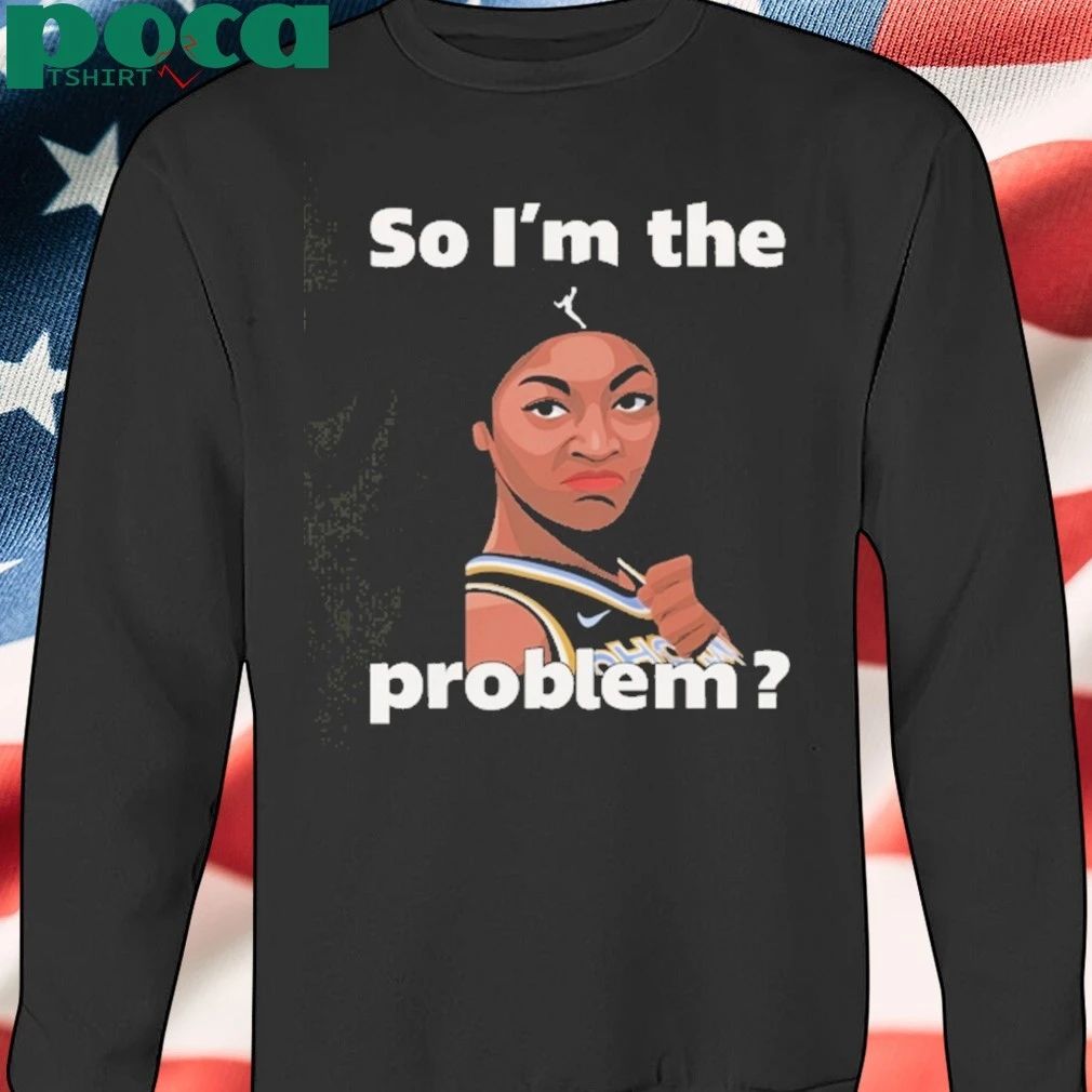 Angel Reese So I’m The Problem T-shirt