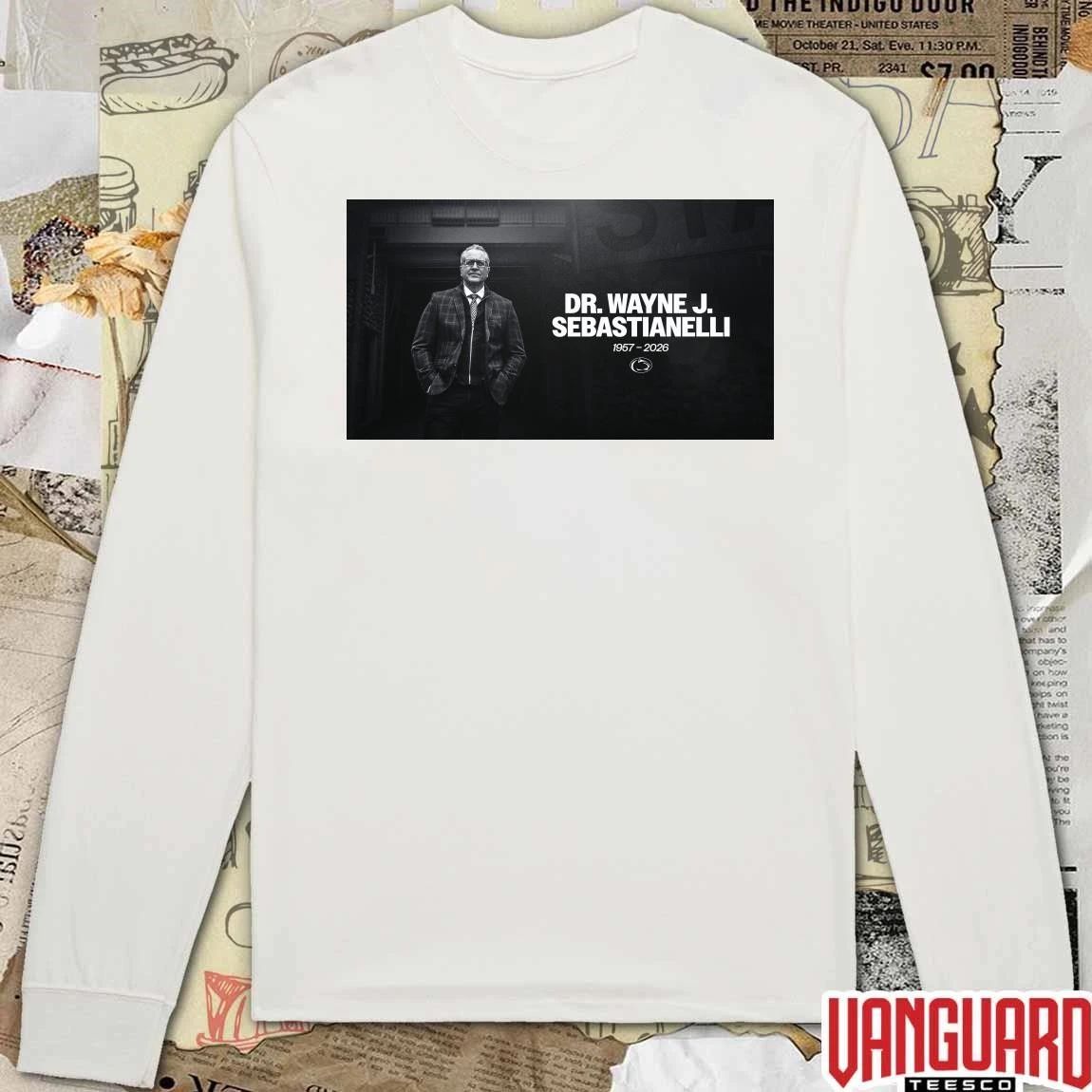 Dr. Wayne J. Sebastianelli 1967 – 2026 Penn State Football t-shirt