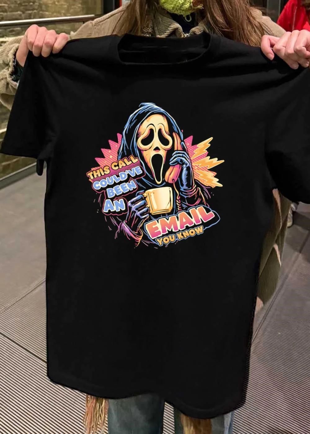 Ghostface Office Humor This Call Could Have Been an Email You Know T-Shirt