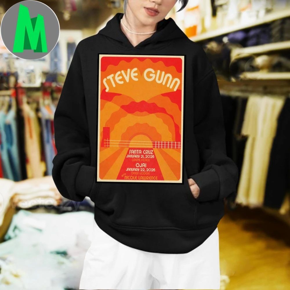 Steve Gunn Santa Cruz Ca And Ojai Ca Jan 21-22 2026 Poster Shirt