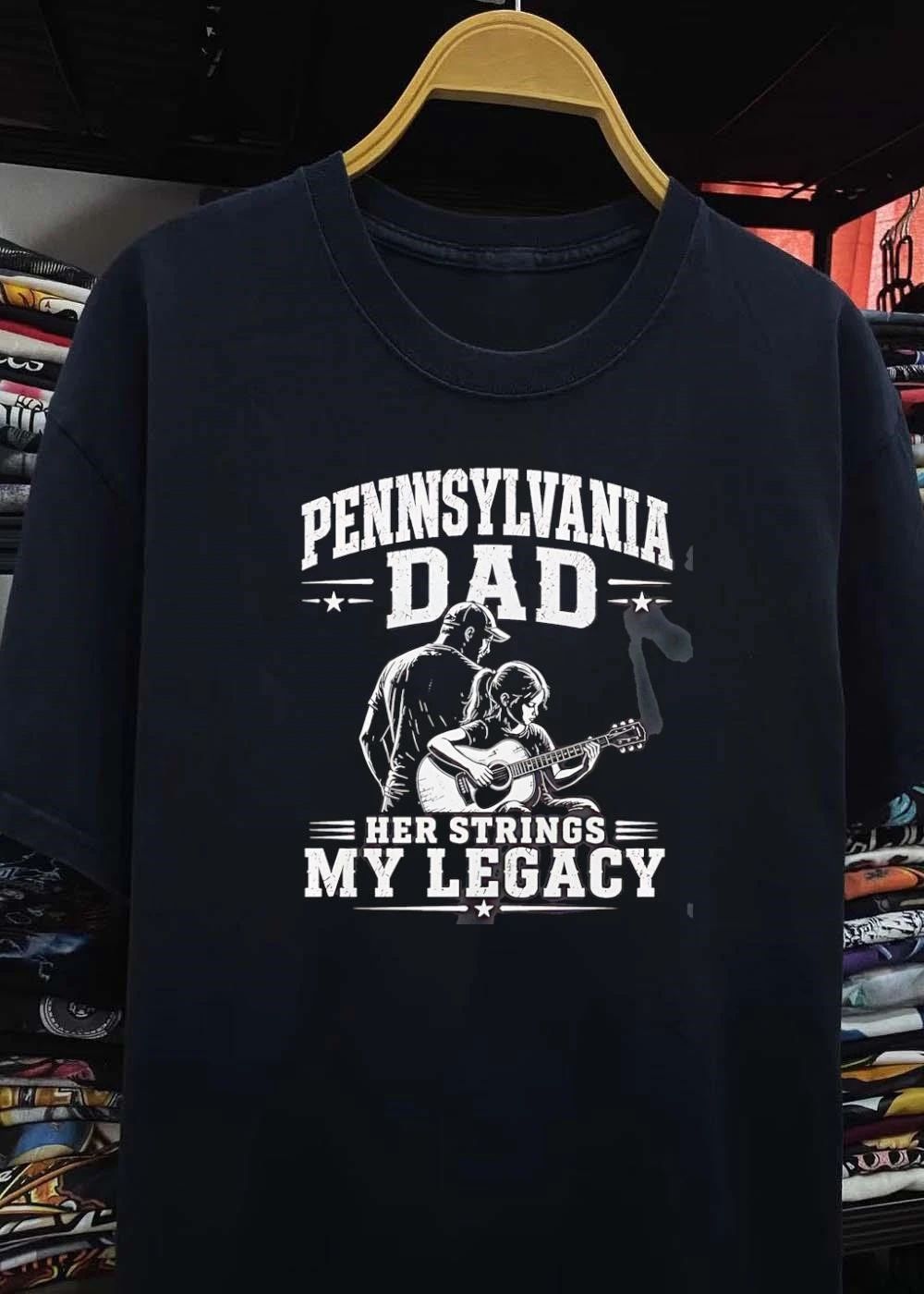 Pennsylvania Dad Her Strings My Legacy Guitar Playing Father Daughter T-Shirt