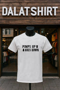 Pimps Up Hoes Down shirt