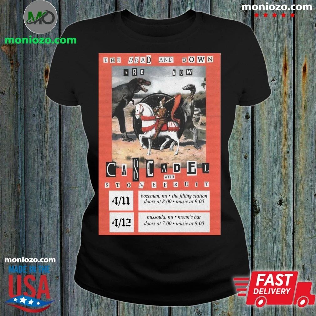 Cascadel With Stonefruit Apr 11 2026 Bozeman MT And Apr 12 2026 Missoula MT Poster T-Shirt