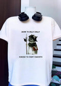 Woodland Guardian born to dilly dally forced to fight fascists shirt