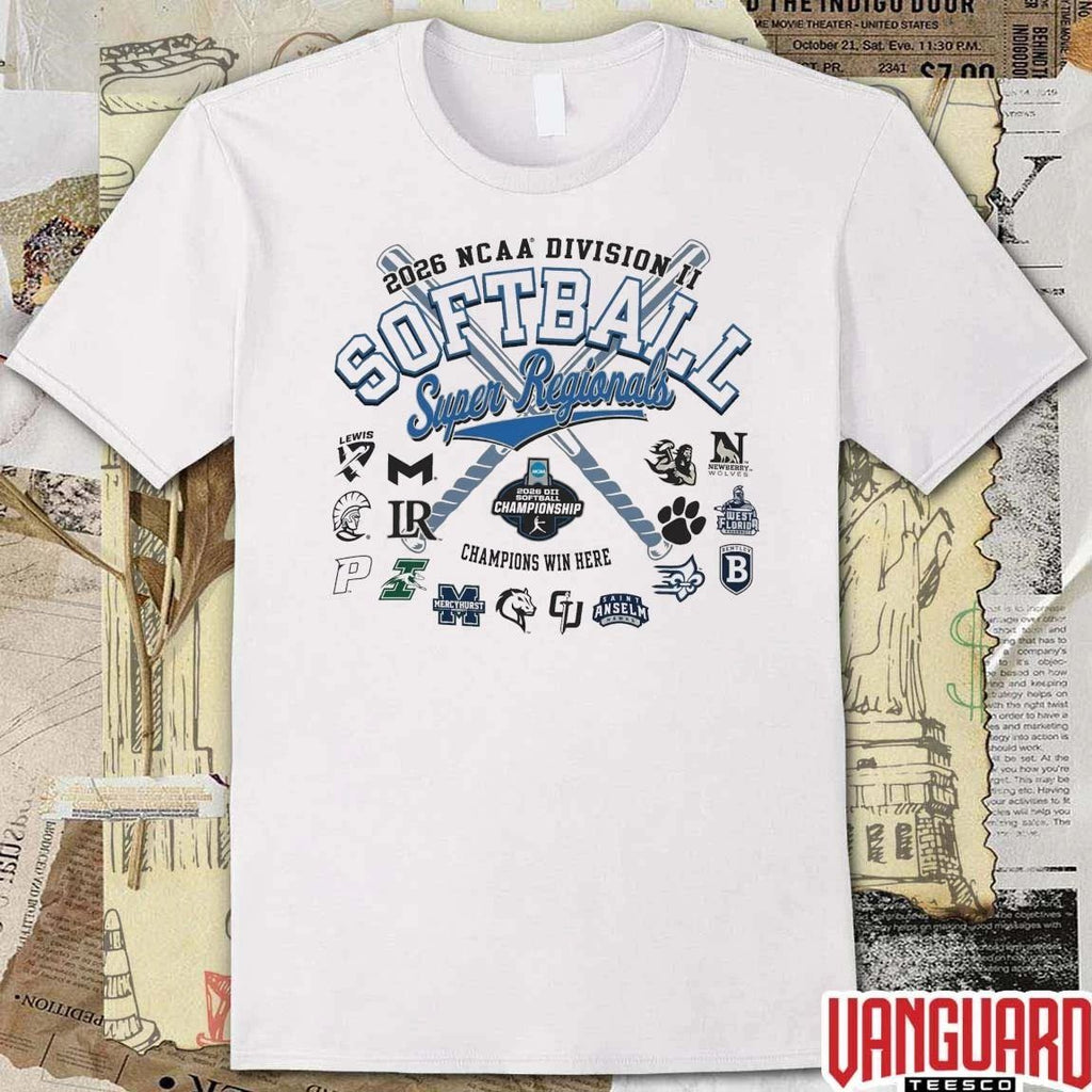 2026 NCAA Division II Softball Super Regionals Champion Champions Win Here All Teams Logos t-shirt