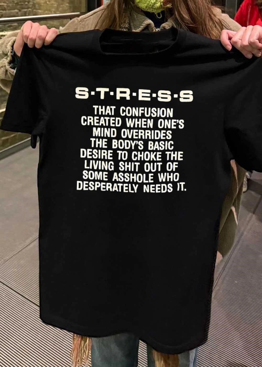 Stress Definition Choke Asshole Humorous Shirt