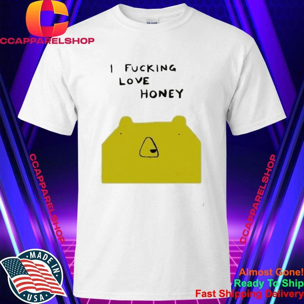 I Fucking Love Honey Cute Yellow Bear Funny Meme Graphic Cartoon Shirt