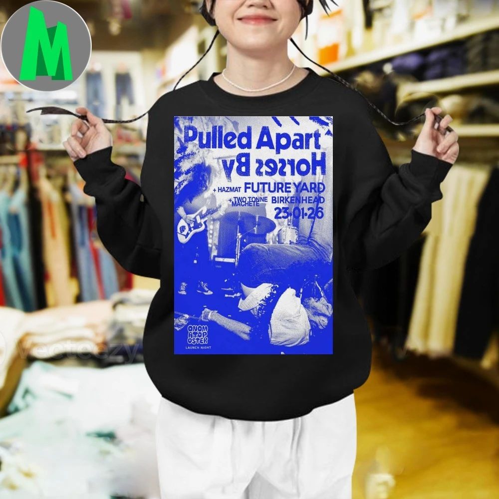 Pulled Apart By Horses Birkenhead Jan 23 2026 Poster T-Shirt