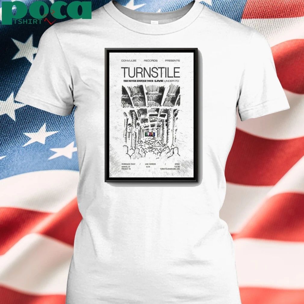 Turnstile Sept 30 2025 The Never Enough Tour Live Under 170 Poster shirt