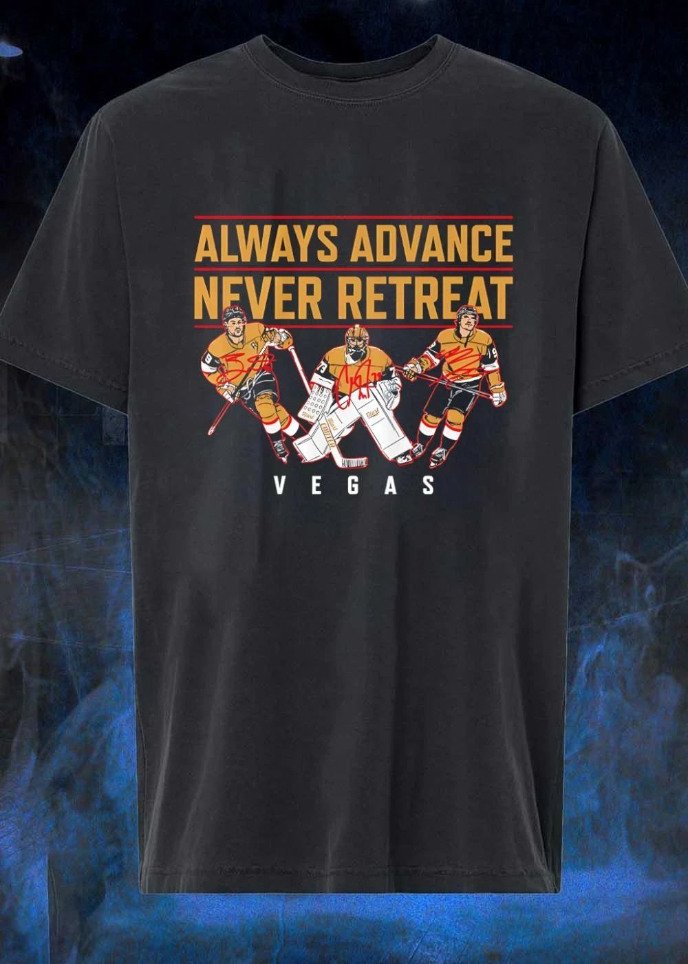 Always Advance Never Retreat Vegas Golden Knights 2023 Stanley Cup Shirt