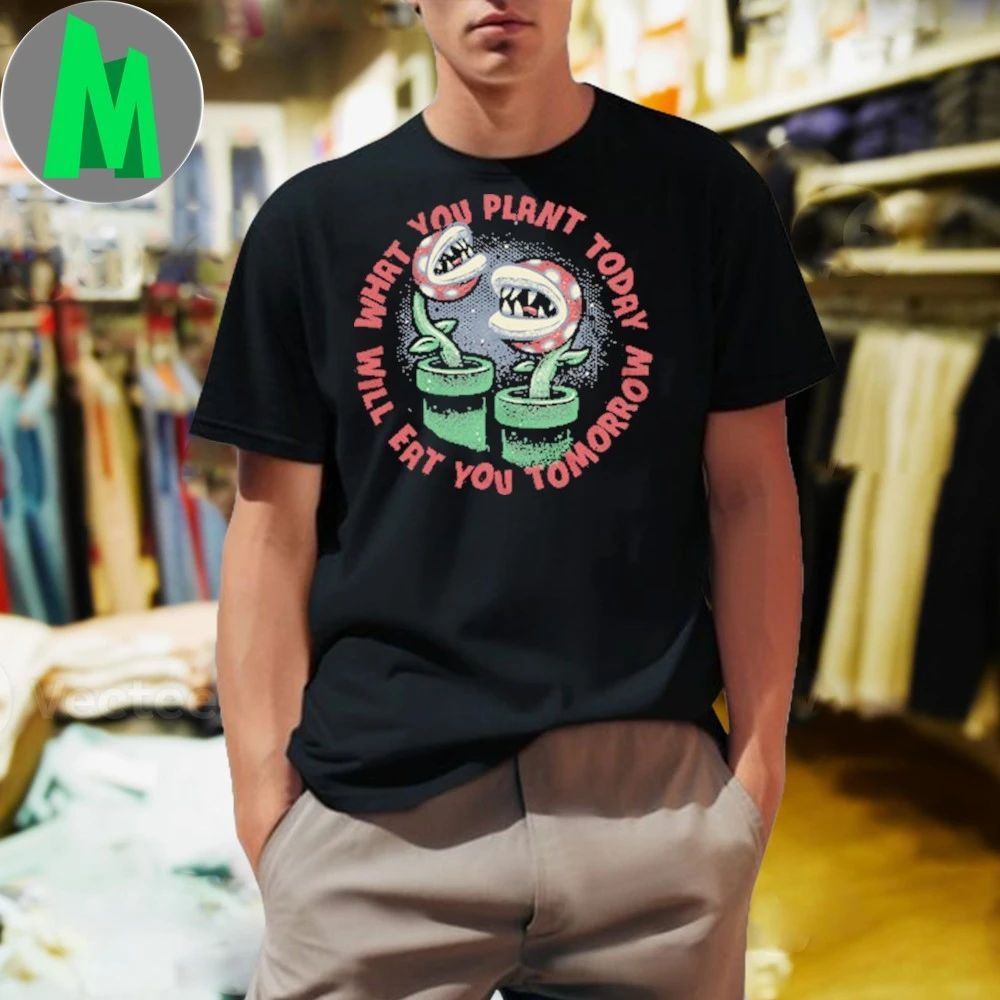 Plant Today Eat Tomorrow T-Shirt