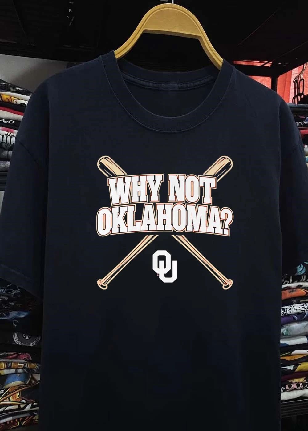 OU Baseball Fan Apparel Why Not Oklahoma Team T-Shirt
