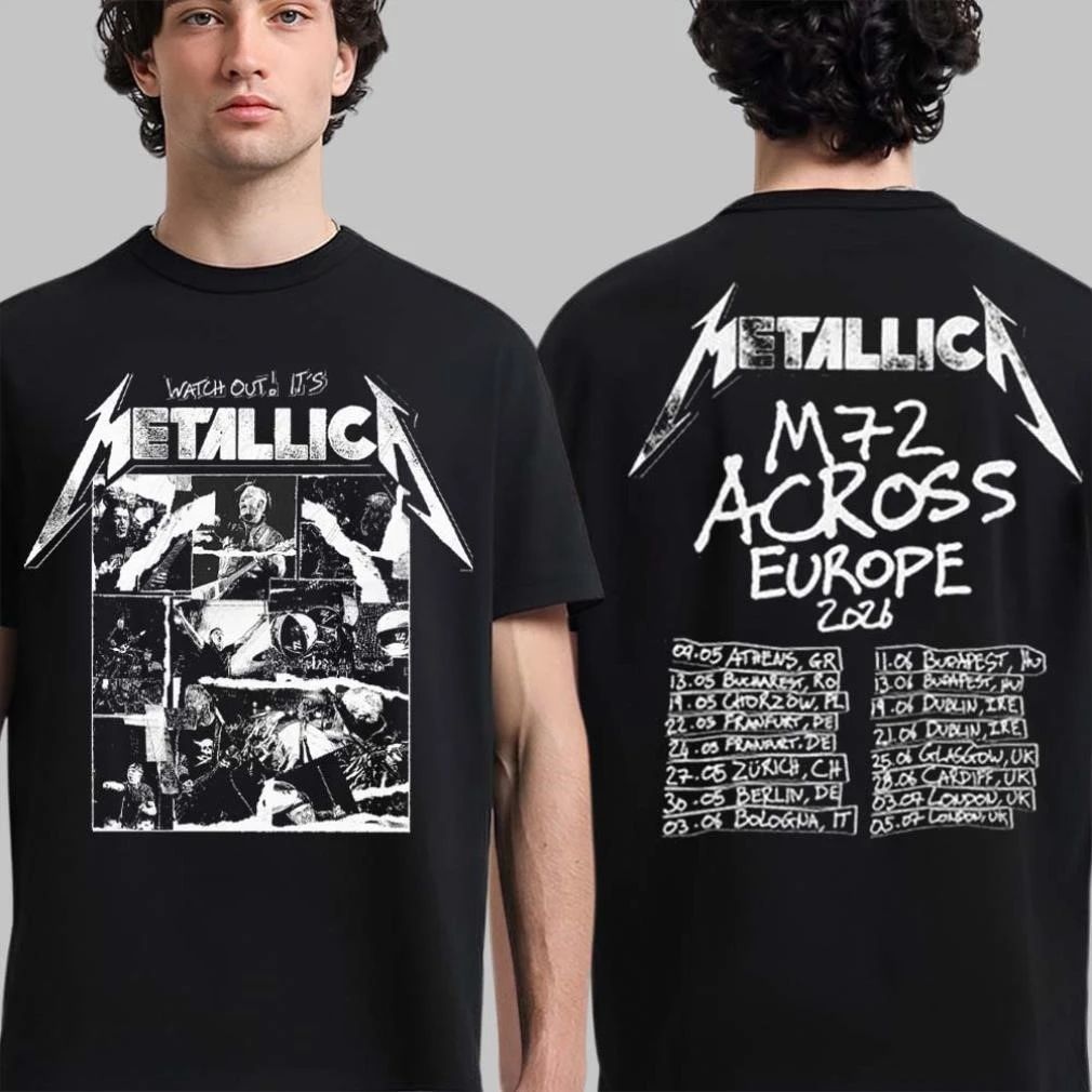 Metallica Watch Out It’s Metallica M72 Across Europe 2026 UK And EU Tour Merch Shirt
