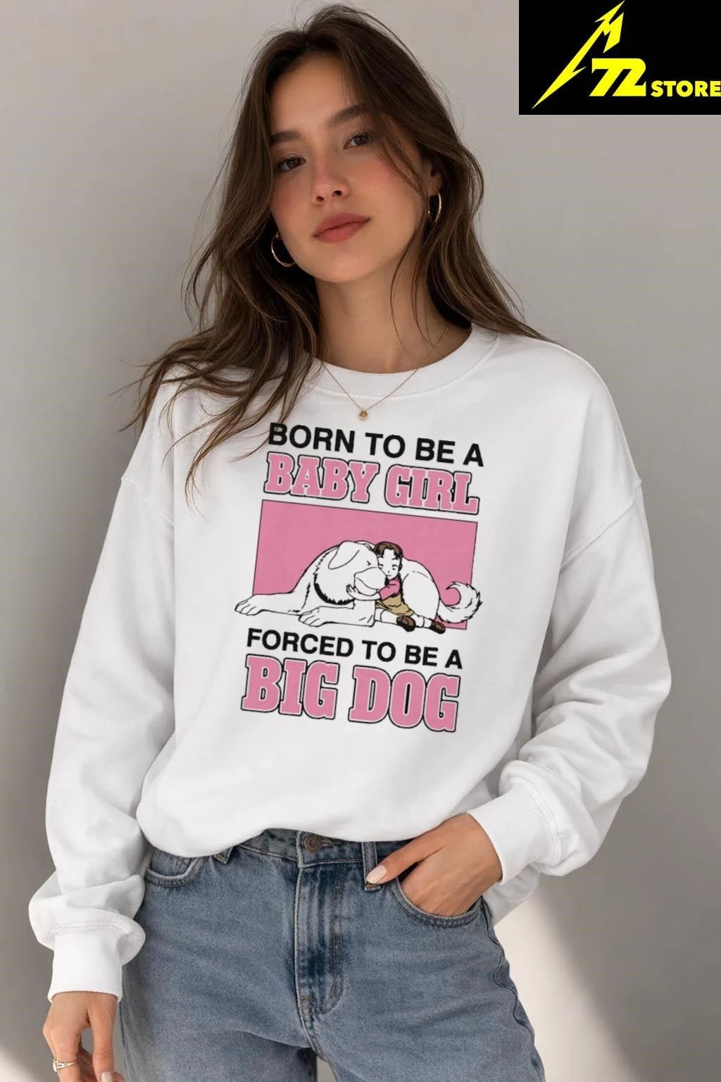 Born To Be A Baby Girl Forced To Be A Big Dog Shirt