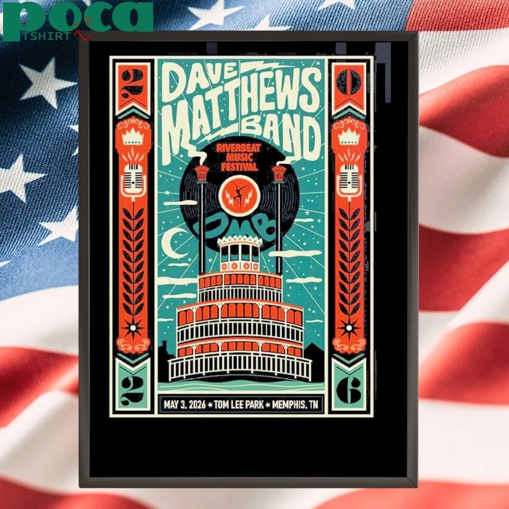Dave Matthews Band Riverbeat Music Festival 2026 Gig Poster In Memphis Tennessee At Tom Lee Park On May 3 2026 T-Shirt