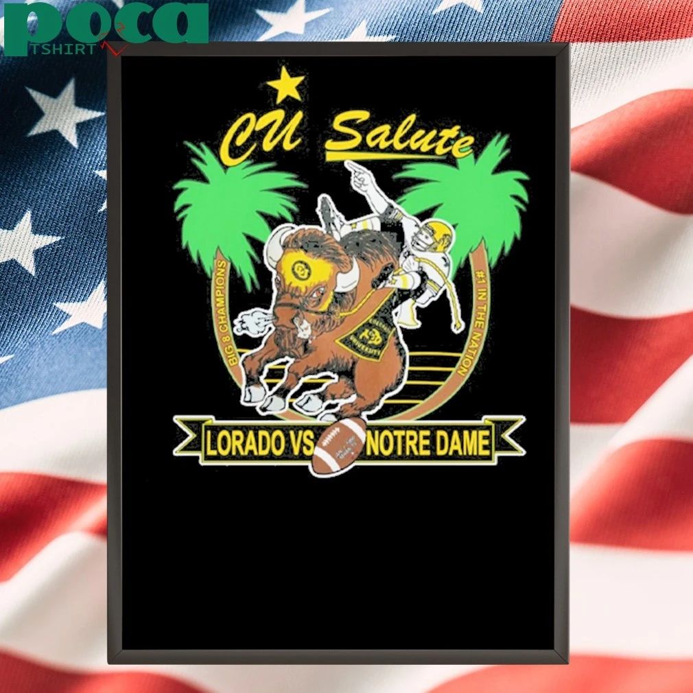 CU Salute Lorado Vs Notre Dame T-shirt