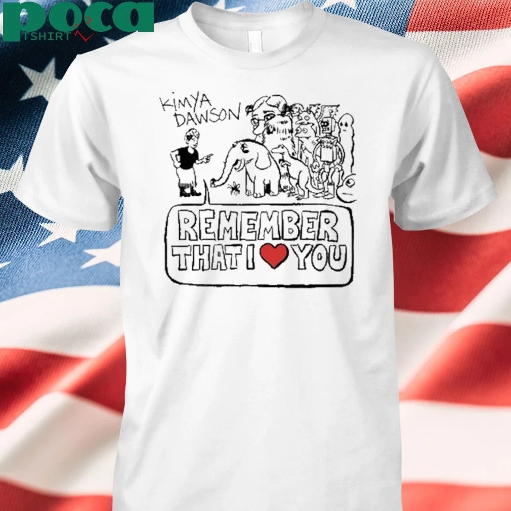 Kimya Dawson Remember That I Love You 2025 T-shirt