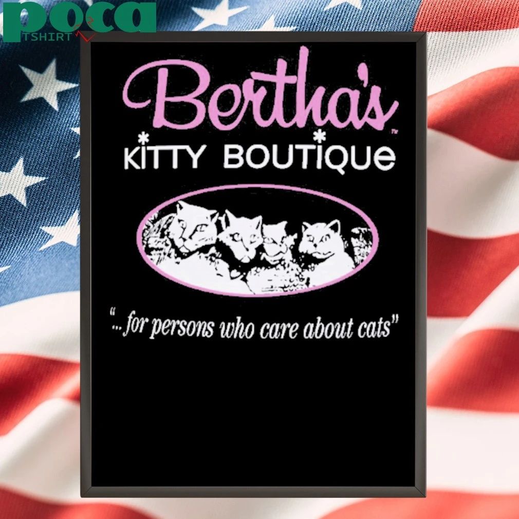 Vintage Bertha’s Kitty Boutique Shirt For People Who Care About Cat