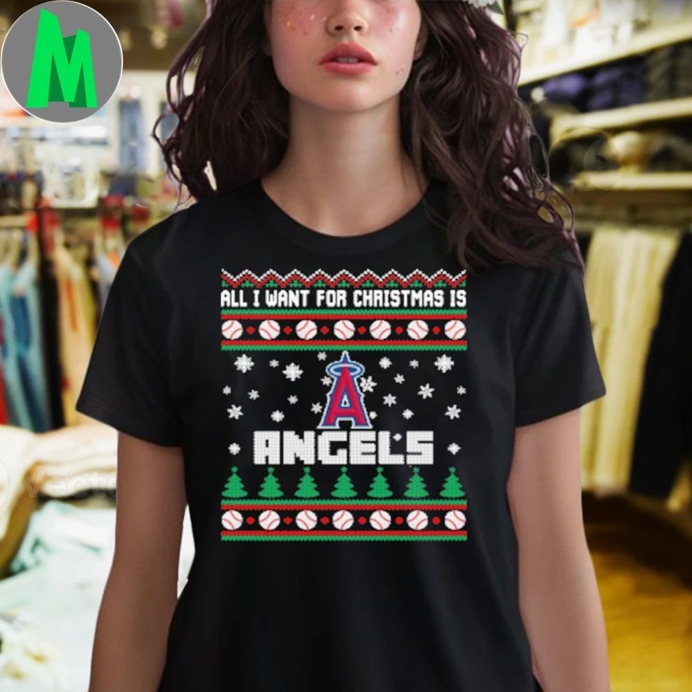 MLB All I Want For Christmas Is Los Angeles Angels Baseball Shirt