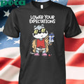 Themandatoryfunday Lower Your Expectation Shirt