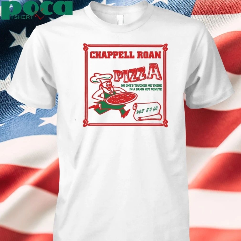 Chappell Roan Pizza Hot To Go Shirt